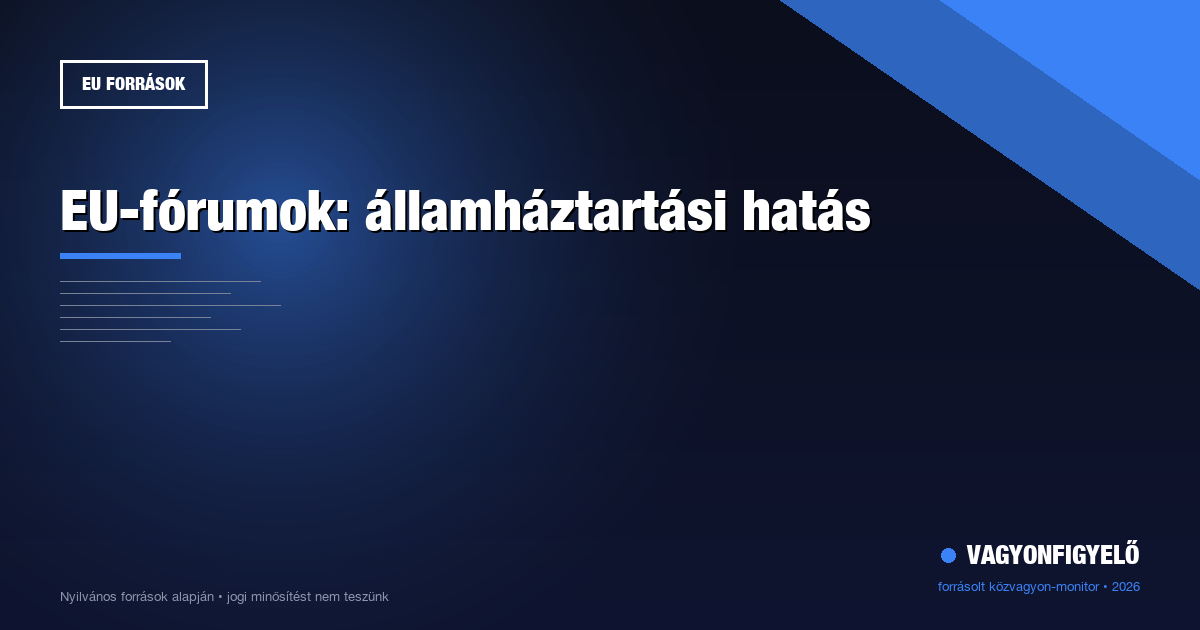 EU-fórumok: államháztartási hatás